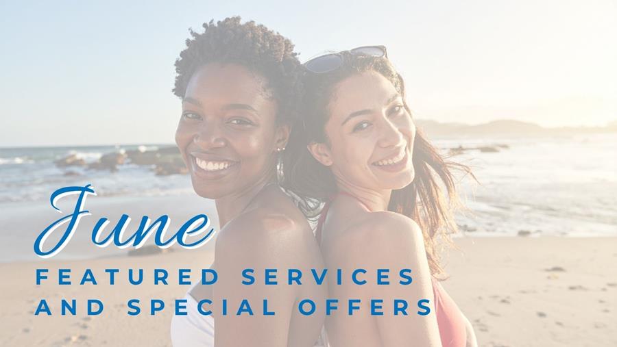June Featured Services and Special Offers at Azura