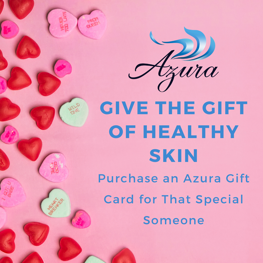 Azura Skin Care Center Valentine's Day Gift Cards